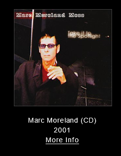 Marc Moreland - Take it to the Spotlight
